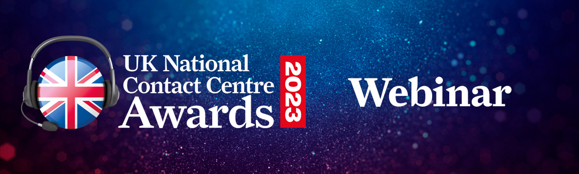 Watch for tips on entering the UK National Contact Centre Awards 2023